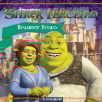 SHREK TERCEIRO - REALMENTE ERRADO (DREAMWORKS)