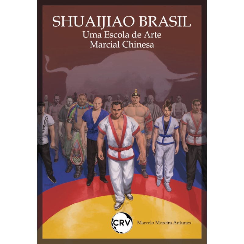 SHUAIJIAO BRASIL: UMA ESCOLA DE ARTE MARCIAL CHINESA ????:??????