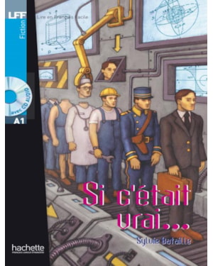 SI C´ETAIT VRAI + CD AUDIO - LFF A1
