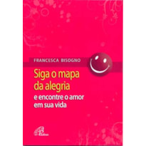 SIGA O MAPA DA ALEGRIA E ENCONTRE O AMOR EM SUA VIDA