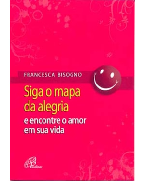 Siga o mapa da alegria e encontre o amor em sua vida