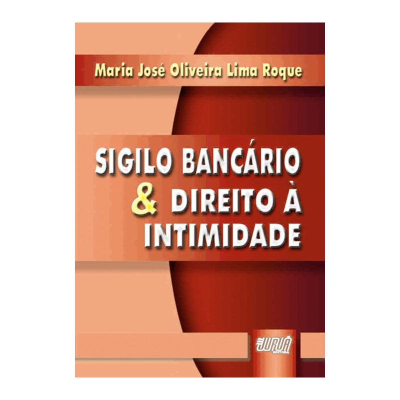 SIGILO BANCÁRIO & DIREITO À INTIMIDADE