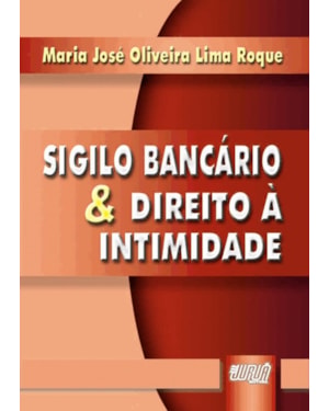 SIGILO BANCÁRIO & DIREITO À INTIMIDADE