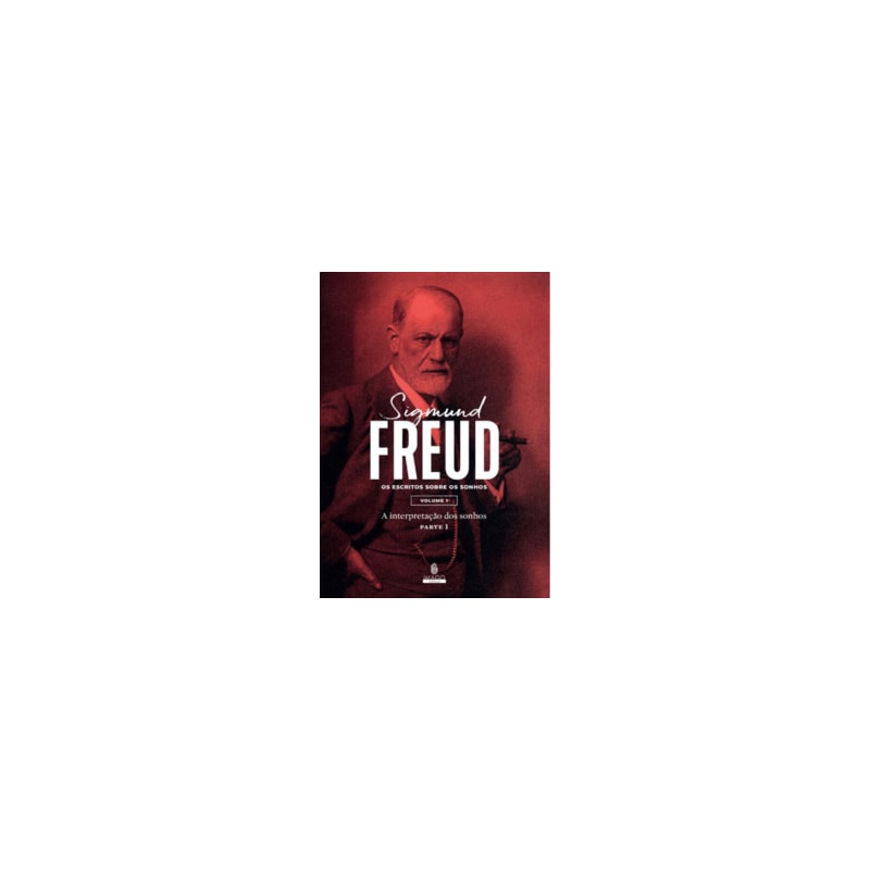 Sigmund Freud: escritos sobre os sonhos - Coleção com 3 livros