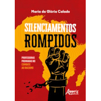 SILENCIAMENTOS ROMPIDOS: PROFESSORAS PREMIADAS NO COMBATE AO RACISMO