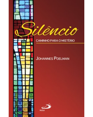 Silêncio: caminho para o ministério