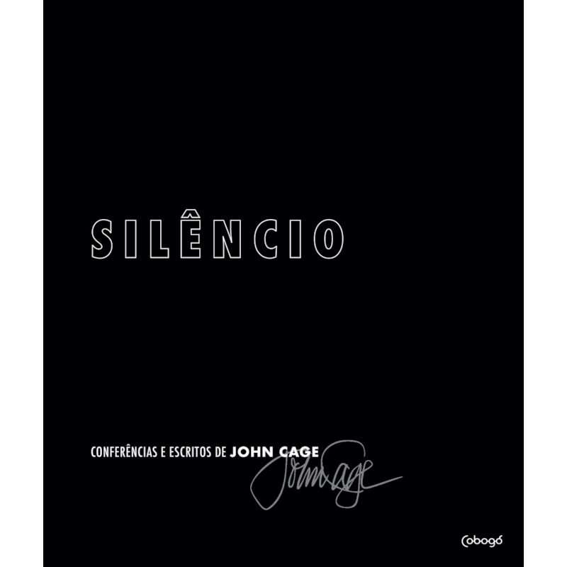 Silêncio: conferências e escritos de John Cage