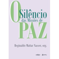 SILÊNCIO DAS MISSÕES DE PAZ, O