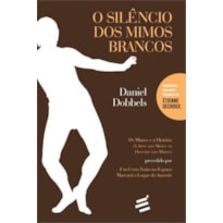 SILÊNCIO DOS MIMOS BRANCOS, O