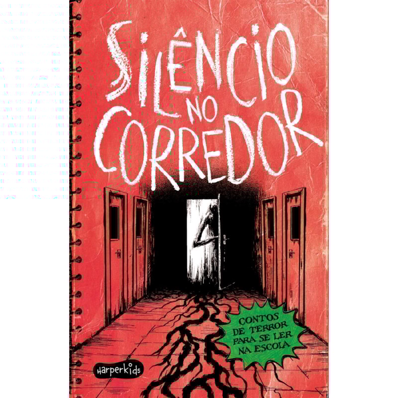 SILÊNCIO NO CORREDOR: CONTOS DE TERROR PARA SE LER NA ESCOLA