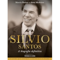 SILVIO SANTOS: A BIOGRAFIA DEFINITIVA