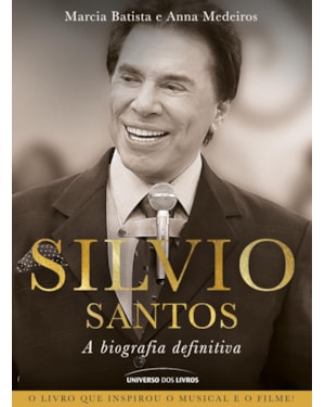 SILVIO SANTOS: A BIOGRAFIA DEFINITIVA