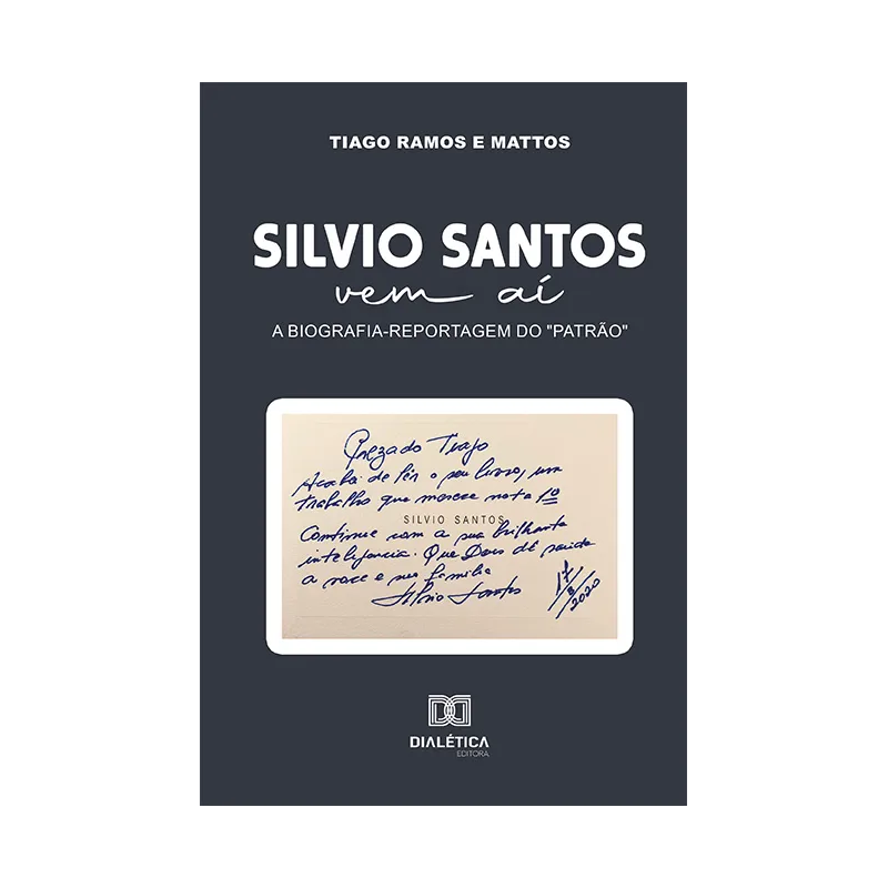SILVIO SANTOS VEM AÍ: A BIOGRAFIA-REPORTAGEM DO "PATRÃO