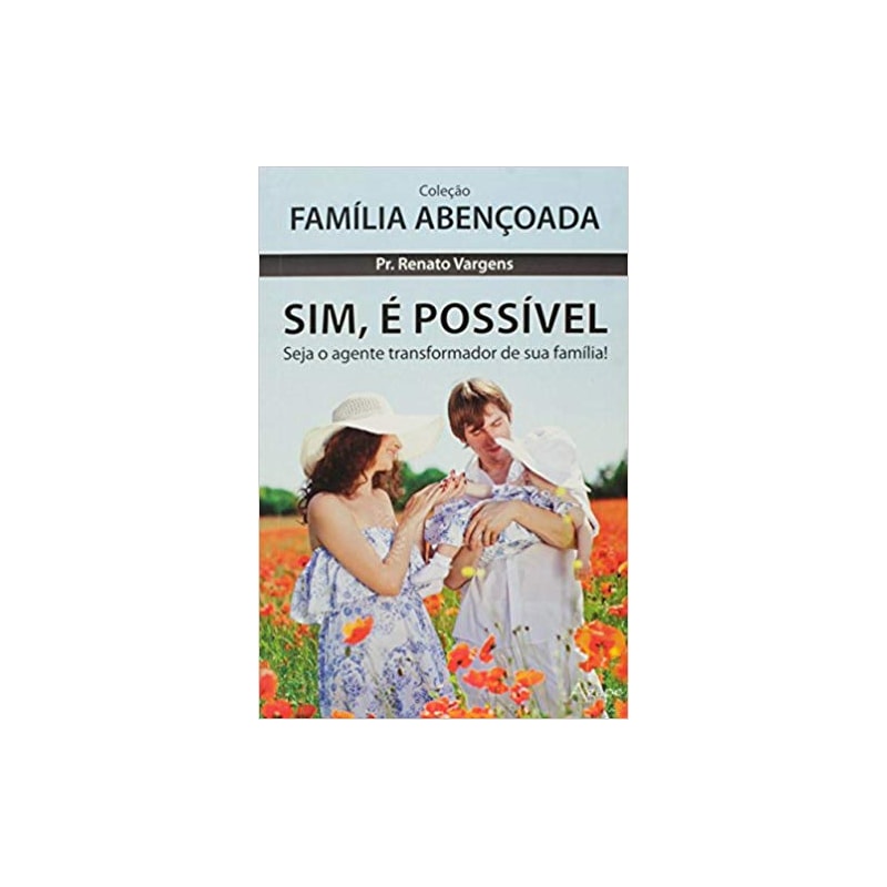 SIM, E POSSIVEL - COL. FAMILIA ABENCOADA - 1