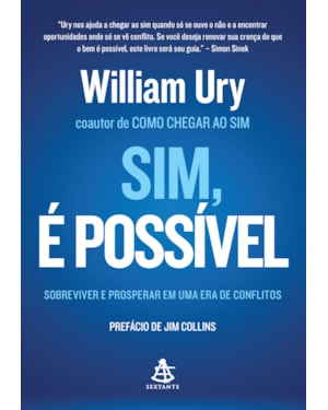 SIM, É POSSÍVEL: SOBREVIVER E PROSPERAR EM UMA ERA DE CONFLITOS