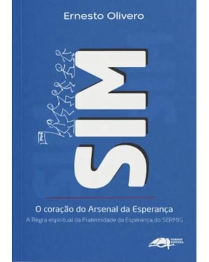 SIM: O CORAÇÃO DO ARSENAL DA ESPERANÇA