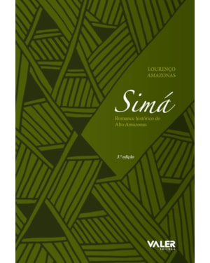 SIMÁ - ROMANCE HISTÓRICO DO ALTO AMAZONAS