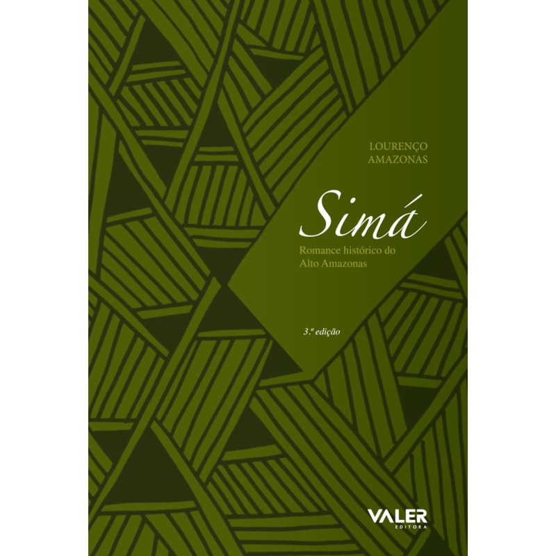SIMÁ - ROMANCE HISTÓRICO DO ALTO AMAZONAS