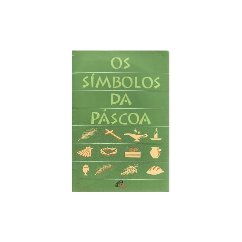 SIMBOLOS DA PASCOA, OS - COL. SIMBOLOS - 8