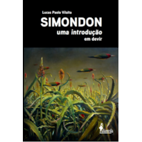 Simondon: uma introdução: em devir