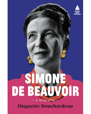 SIMONE DE BEAUVOIR: A BIOGRAFIA