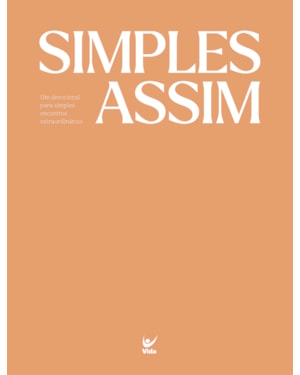 Simples assim: um devocional para simples encontros extraordinários