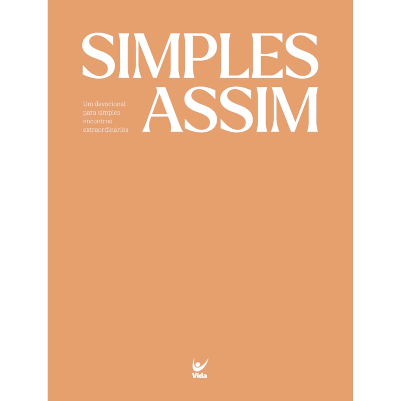 Simples assim: um devocional para simples encontros extraordinários