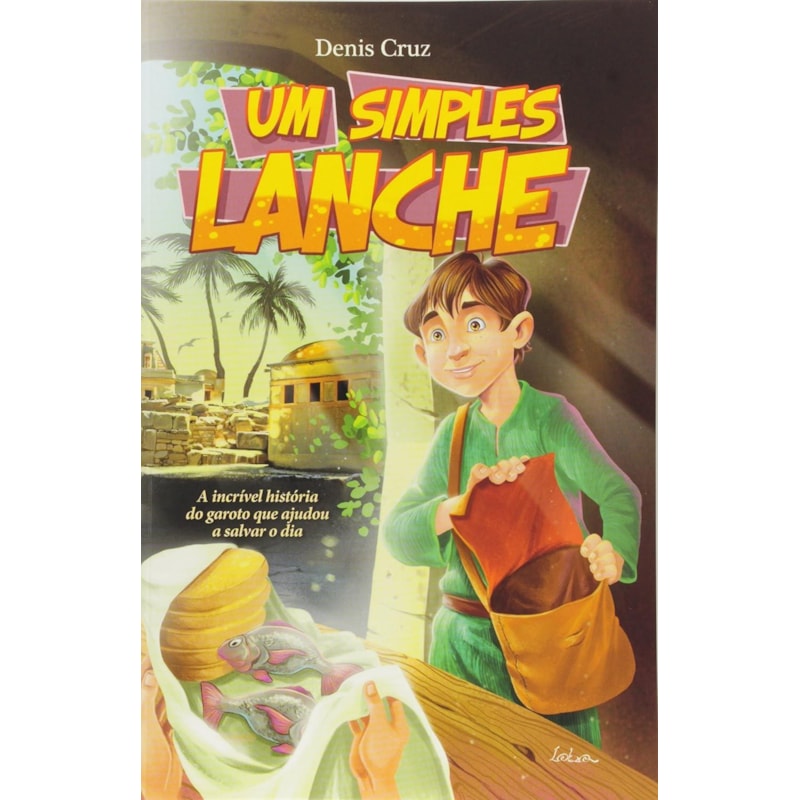 SIMPLES LANCHE, UM - A INCRIVEL HISTORIA DO GAROTO QUE AJUDOU A SALVAR O DI - 1