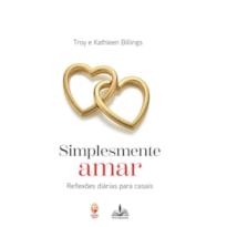 SIMPLESMENTE AMAR - REFLEXÕES DIÁRIAS PARA CASAIS
