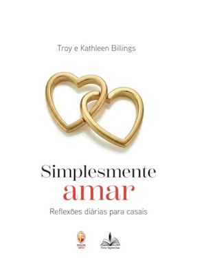 SIMPLESMENTE AMAR - REFLEXÕES DIÁRIAS PARA CASAIS