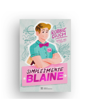 SIMPLESMENTE BLAINE (AUTOR BEST-SELLER DO NEW YORK TIMES)