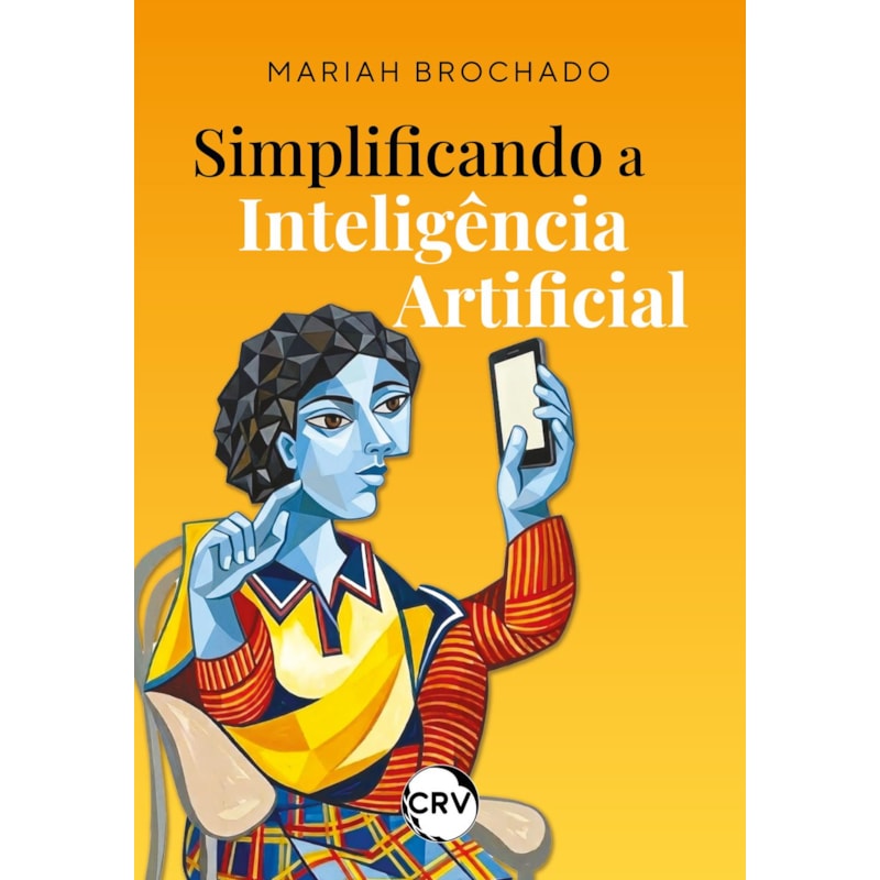 SIMPLIFICANDO A INTELIGÊNCIA ARTIFICIAL