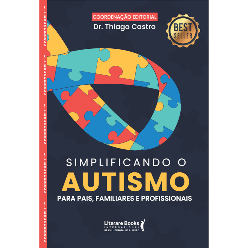 SIMPLIFICANDO O AUTISMO: PARA PAIS, FAMILIARES E PROFISSIONAIS