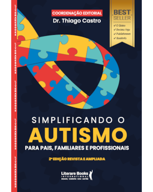 Simplificando o autismo: Para pais, familiares e profissionais