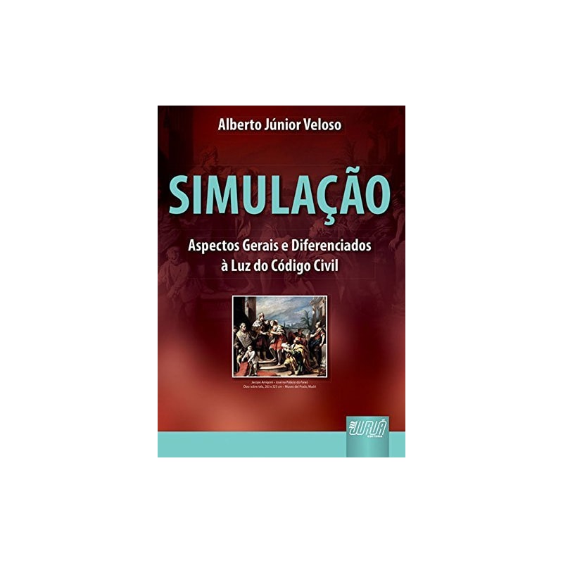 SIMULAÇÃO - ASPECTOS GERAIS E DIFERENCIADOS À LUZ DO CÓDIGO CIVIL