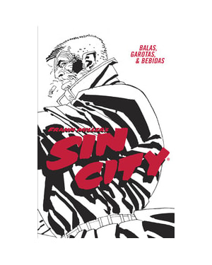 Sin City: Balas, Garotas e Bebidas