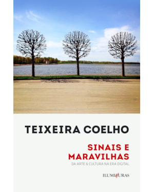 SINAIS E MARAVILHAS: DA ARTE & CULTURA NA ERA DIGITAL
