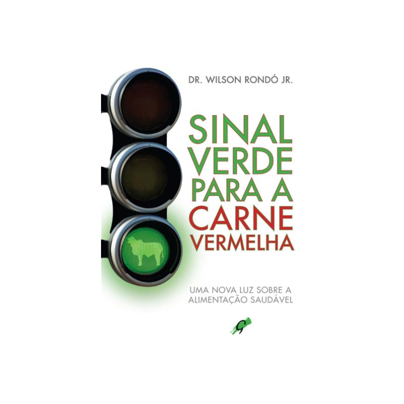 SINAL VERDE PARA A CARNE VERMELHA: UMA NOVA LUZ SOBRE A ALIMENTAÇÃO SAUDÁVEL
