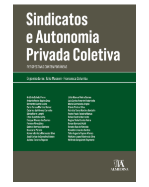 Sindicatos e autonomia privada coletiva: perspectivas contemporâneas