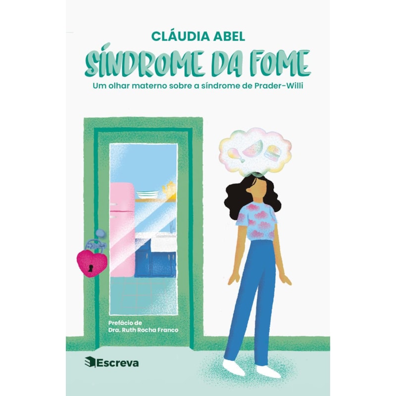 SÍNDROME DA FOME: UM OLHAR MATERNO SOBRE A SÍNDROME DE PRADER WILLI