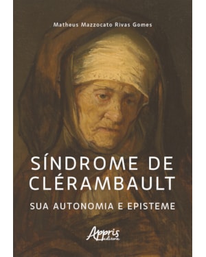 SÍNDROME DE CLÉRAMBAULT: SUA AUTONOMIA E EPISTEME