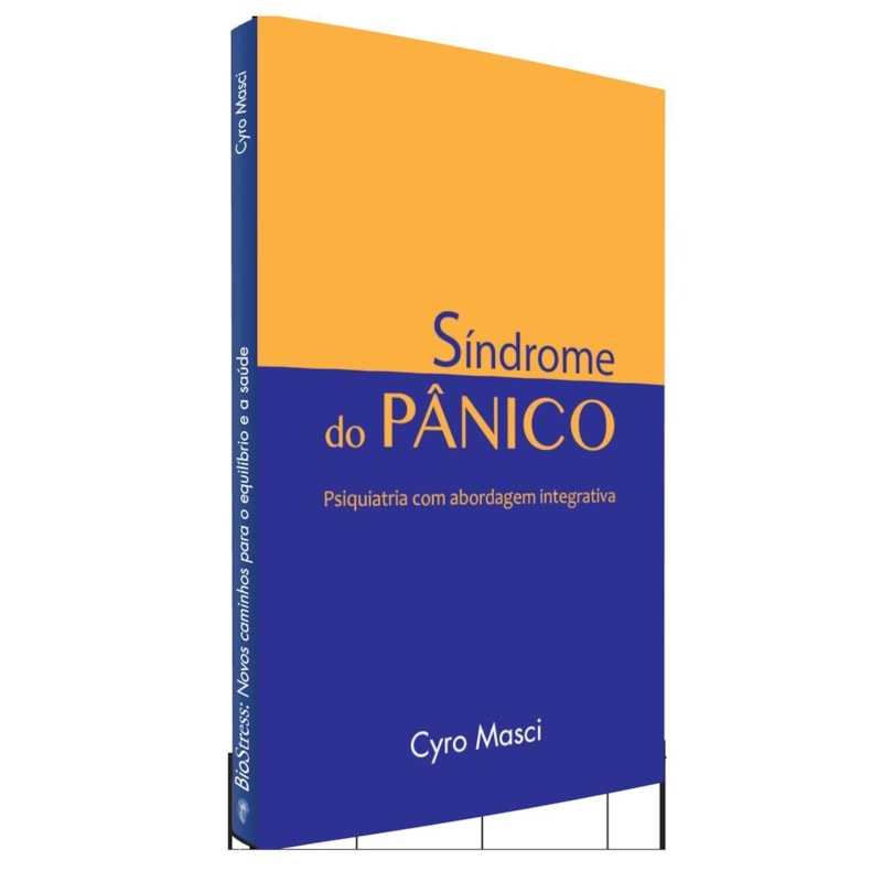 SÍNDROME DO PÂNICO - PSIQUIATRIA COM ABORDAGEM INTEGRATIVA