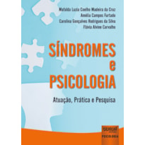 SÍNDROMES E PSICOLOGIA - ATUAÇÃO, PRÁTICA E PESQUISA