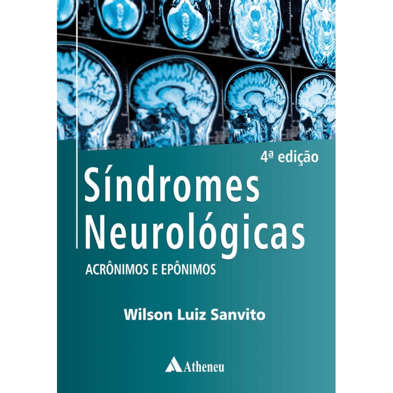 SÍNDROMES NEUROLÓGICAS: ACRÔNIMOS E EPÔNIMOS