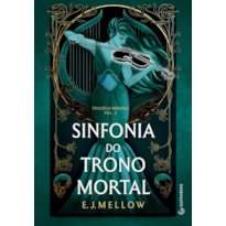 SINFONIA DO TRONO MORTAL (TRILOGIA MOUSAI, LIVRO 3)