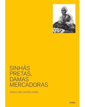 SINHÁS, PRETAS, DAMAS MERCADORAS