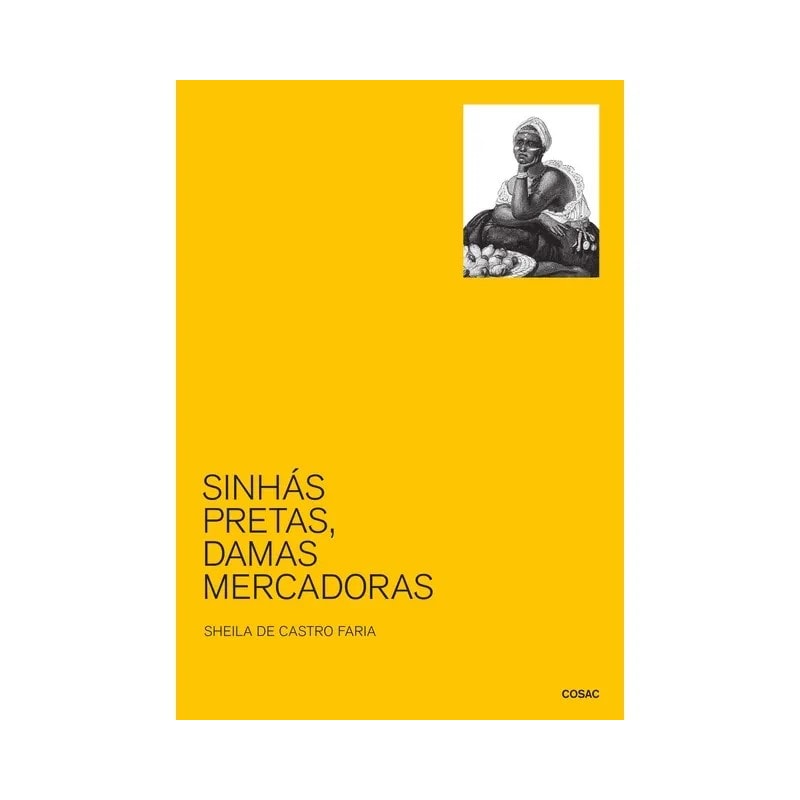 SINHÁS, PRETAS, DAMAS MERCADORAS