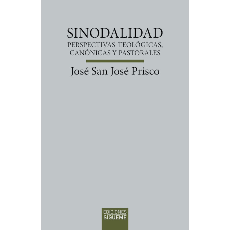 SINODALIDAD - PERSPECTIVAS TEOLÓGICAS, CANÓNICAS Y PASTORALES