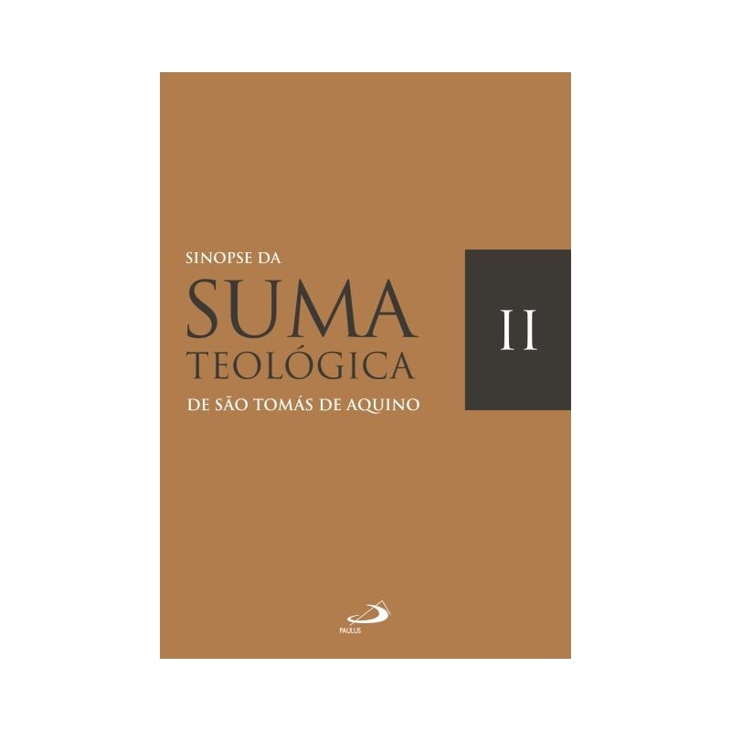 SINOPSE DA SUMA TEOLÓGICA - VOL II