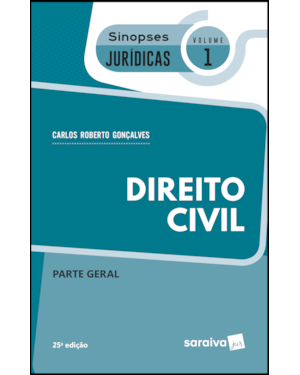 SINOPSES JURÍDICAS: DIREITO CIVIL: PARTE GERAL - 25ª EDIÇÃO DE 2019